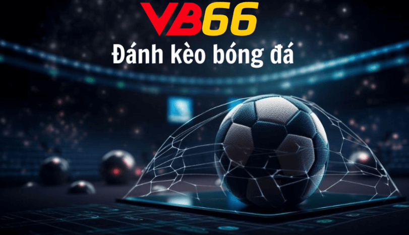 Kèo bóng đá trực tuyến Vb66